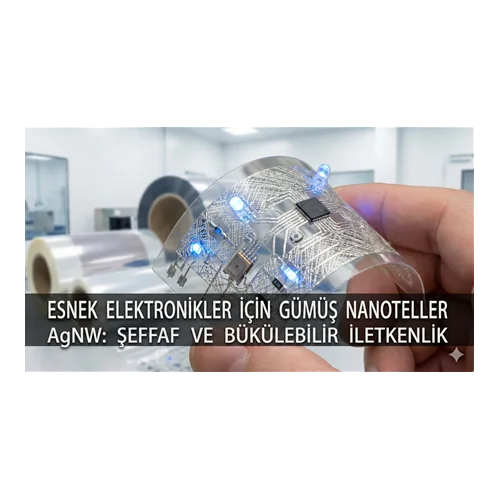 Esnek Elektronik Devreler İçin Gümüş Nanoteller