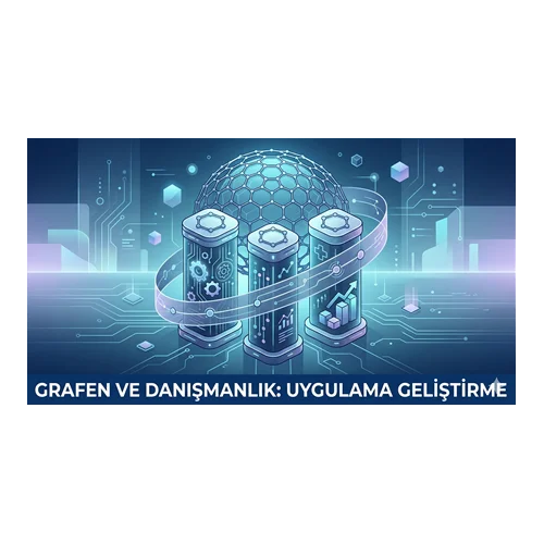 Grafen ve Danışmanlık: Uygulama Geliştirme