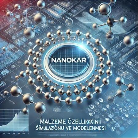 Malzeme Özelliklerinin Simülasyonu ve Modellenmesi