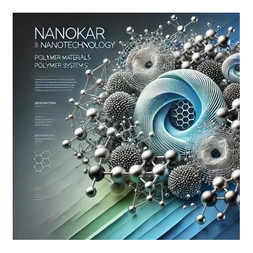 Potansiyelin Ötesinde: Nanoteknolojide Polimer Malzemeler