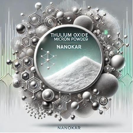 Thulium Oksit Mikron Tozu Nedir? Kullanım Alanları