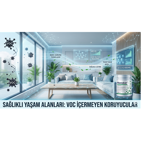 Sağlıklı Yaşam Alanları: VOC İçermeyen Koruyucular