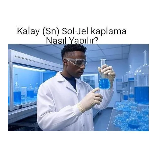Kalay (Sn) Sol-Jel kaplama Nasıl Yapılır?