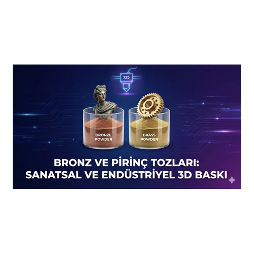 Bronz ve Pirinç Tozları: Sanatsal ve Endüstriyel 3D Baskı