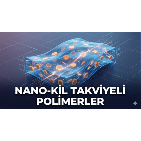 Nano-kil Takviyeli Polimerler