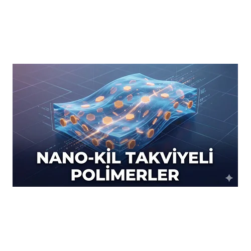 Nano-kil Takviyeli Polimerler