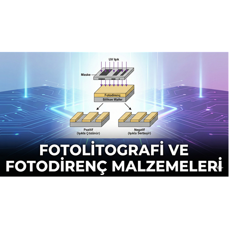 Fotolitografi ve Fotodirenç Malzemeleri