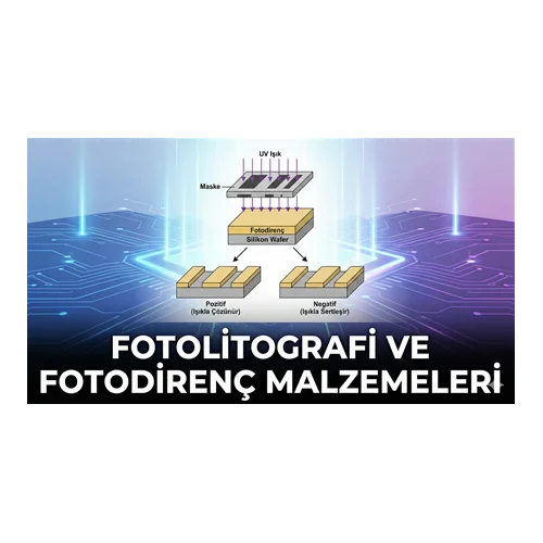 Fotolitografi ve Fotodirenç Malzemeleri