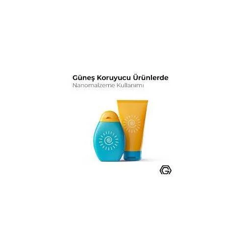 Güneş Koruyucu Ürünlerde Nanomalzeme Kullanımı