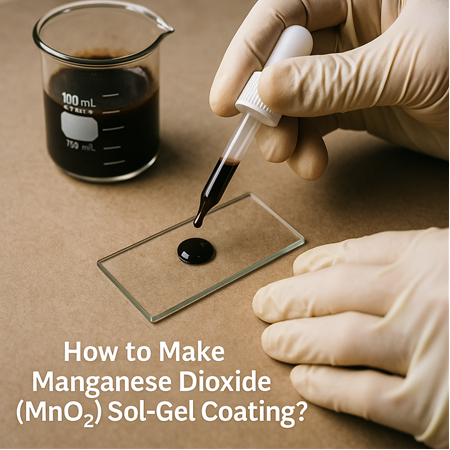 Mangan Dioksit (MnO²) Sol-Jel kaplama Nasıl Yapılır?