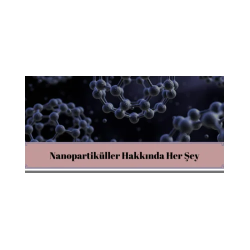 NANOPARTİKÜLLER