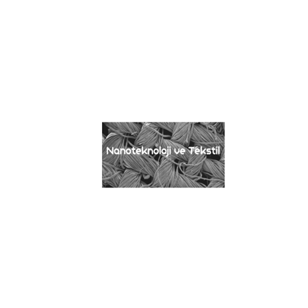 Nanoteknoloji ve Tekstil