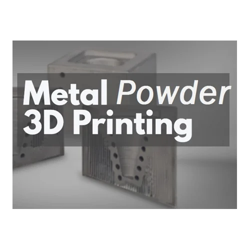 3D Baskı Metal Tozları